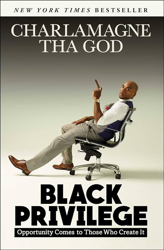 Black Privilege: Opportunity Comes to Those Who Create It | Amazon (US)