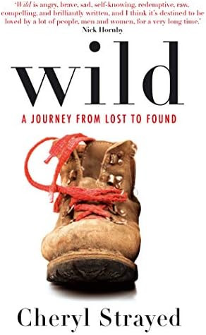 Wild: A Journey from Lost to Found : Strayed, Cheryl: Amazon.de: Books | Amazon (DE)