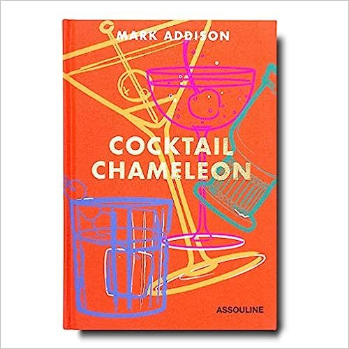Cocktail Chameleon (Connoisseur)    Hardcover – June 15, 2017 | Amazon (US)