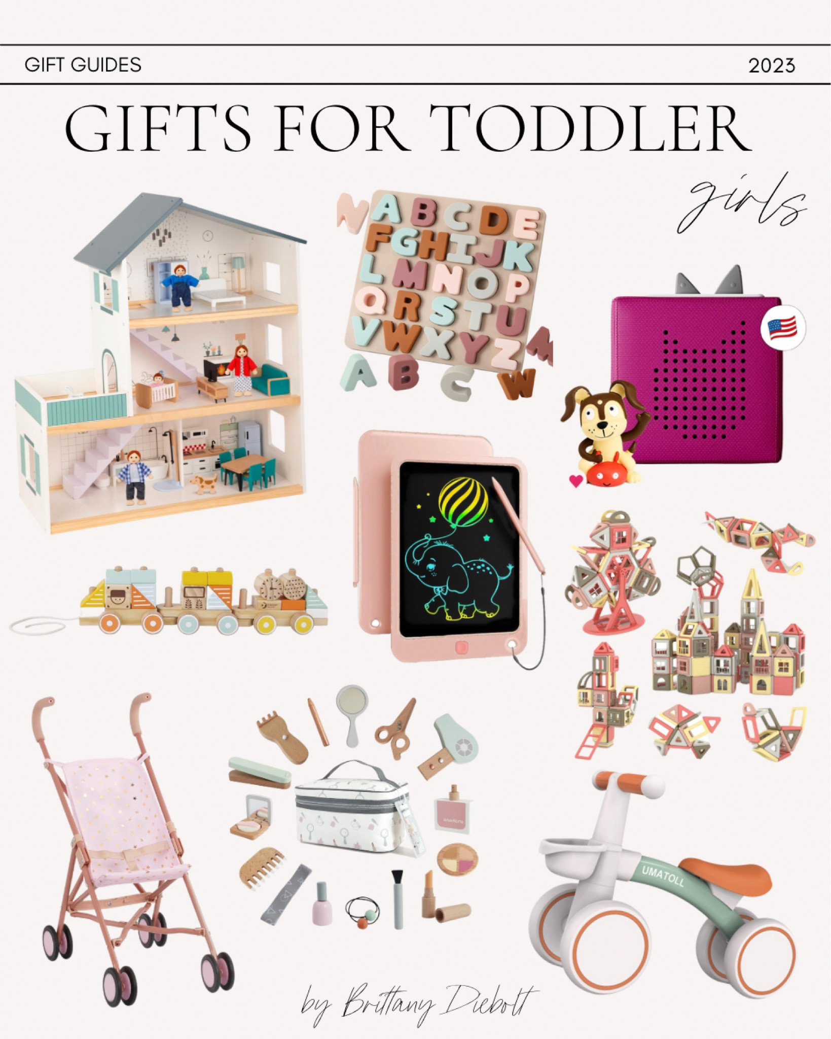 Gift Guide for toddler girls

Amazon finds, amazon toys, holiday gifts, balance bike, doll house, doll stroller, tonies box, letter board, Montessori toys, play makeup, toys for girls, 

#LTKHoliday #LTKGiftGuide #LTKkids