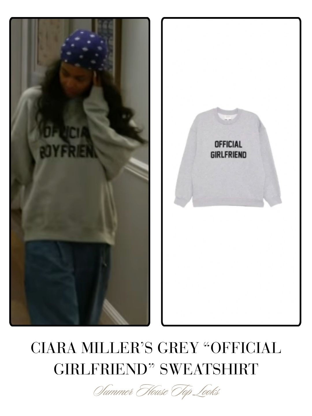 Ciara Miller’s Grey “Official Girlfriend” Sweatshirt