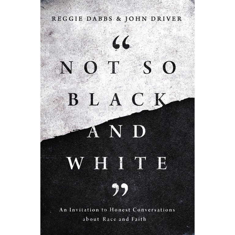 Not So Black and White : An Invitation to Honest Conversations about Race and Faith (Paperback) -... | Walmart (US)