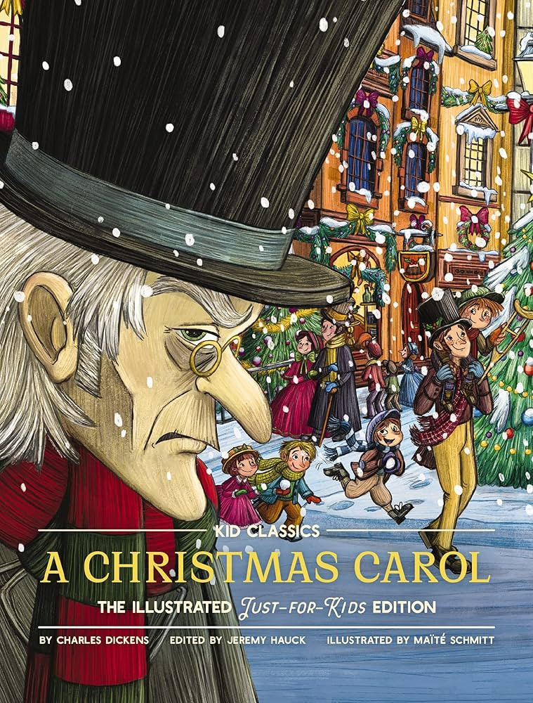 A Christmas Carol - Kid Classics: The Illustrated Just-for-Kids Edition | Amazon (US)