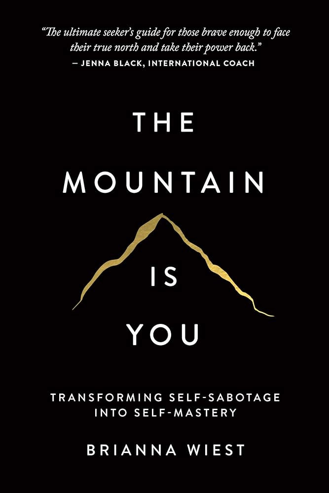 The Mountain Is You: Transforming Self-Sabotage Into Self-Mastery | Amazon (US)