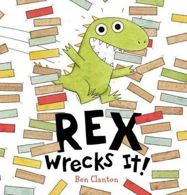 Rex Wrecks It! (Hardcover) (Ben Clanton) | Target