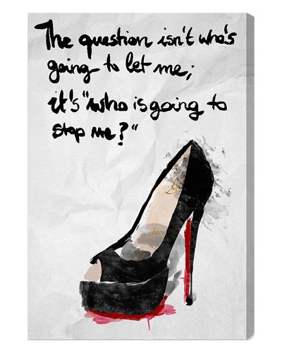 Whos Going To Stop Me Canvas Art by The Oliver Gal Artist Co. | Ruelala