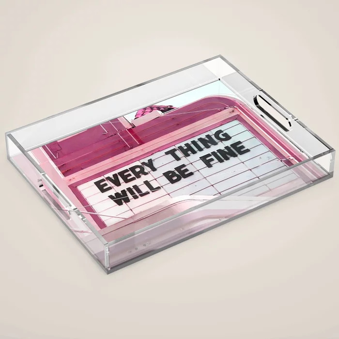 Every Thing Will Be Fine Acrylic Tray by Wanker & Wanker | Society6