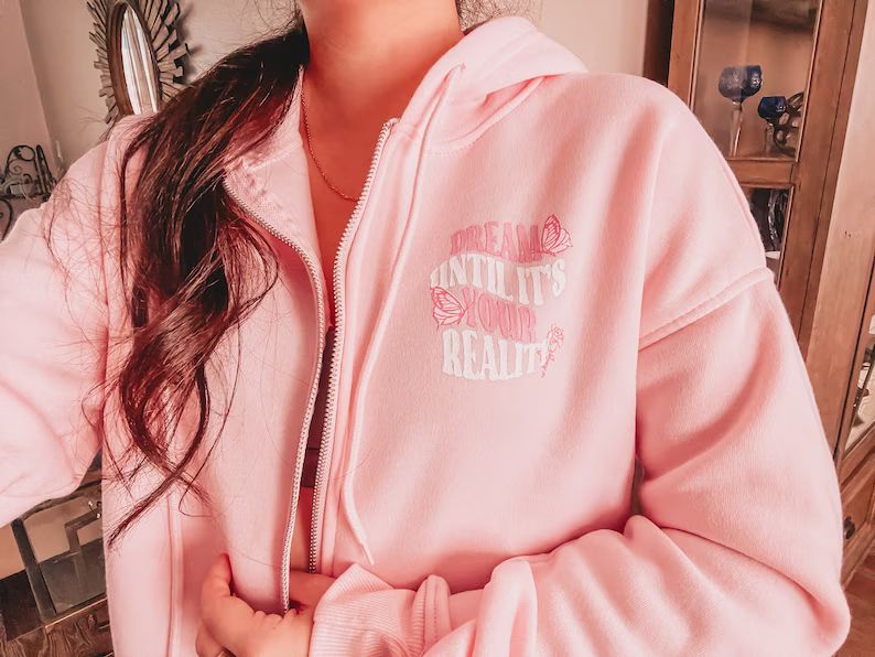 Dream Until It's Your Reality Full Zip Pink Hoodie Jacket | Trendy Groovy Hoodie | Girl Boss | Ae... | Etsy (US)