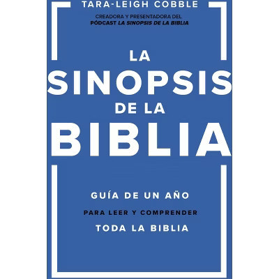 La Sinopsis de la Biblia - by  Tara-Leigh Cobble (Paperback) | Target