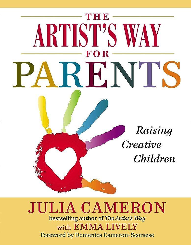 The Artist's Way for Parents: Raising Creative Children | Amazon (US)