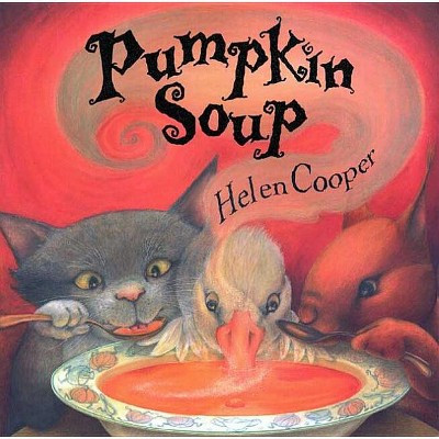 Pumpkin Soup - by  Helen Cooper (Paperback) | Target