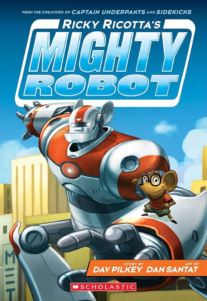 Ricky Ricotta's Mighty Robot (Ricky Ricotta's Mighty Robot #1) | Amazon (US)
