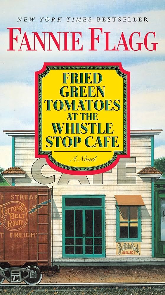 Fried Green Tomatoes at the Whistle Stop Cafe: A Novel | Amazon (US)