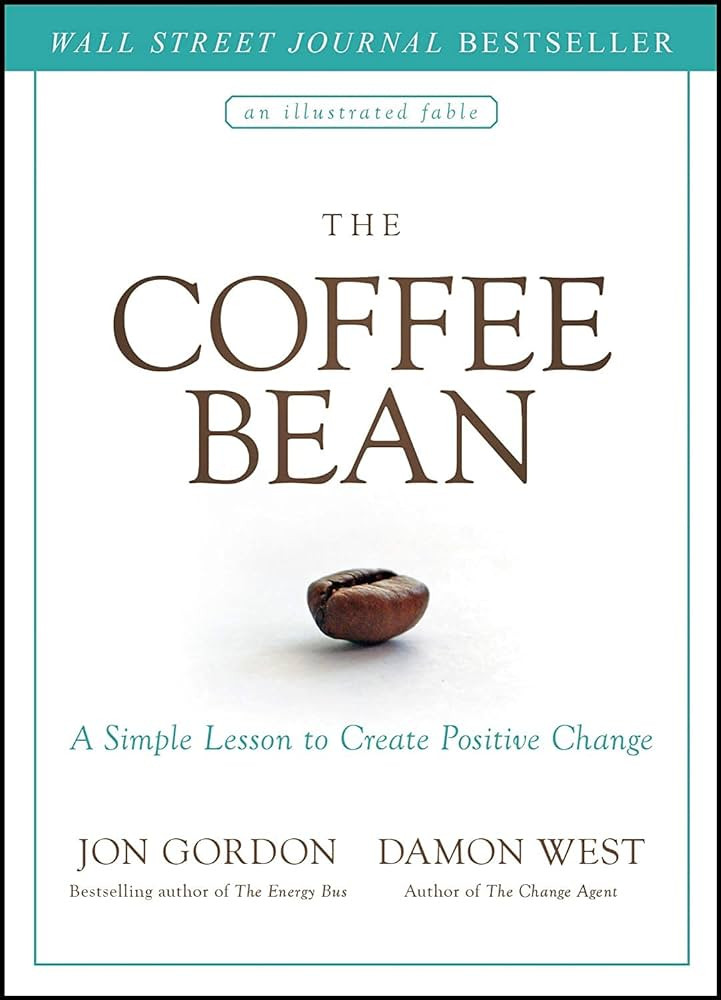 The Coffee Bean: A Simple Lesson to Create Positive Change (Jon Gordon) | Amazon (US)