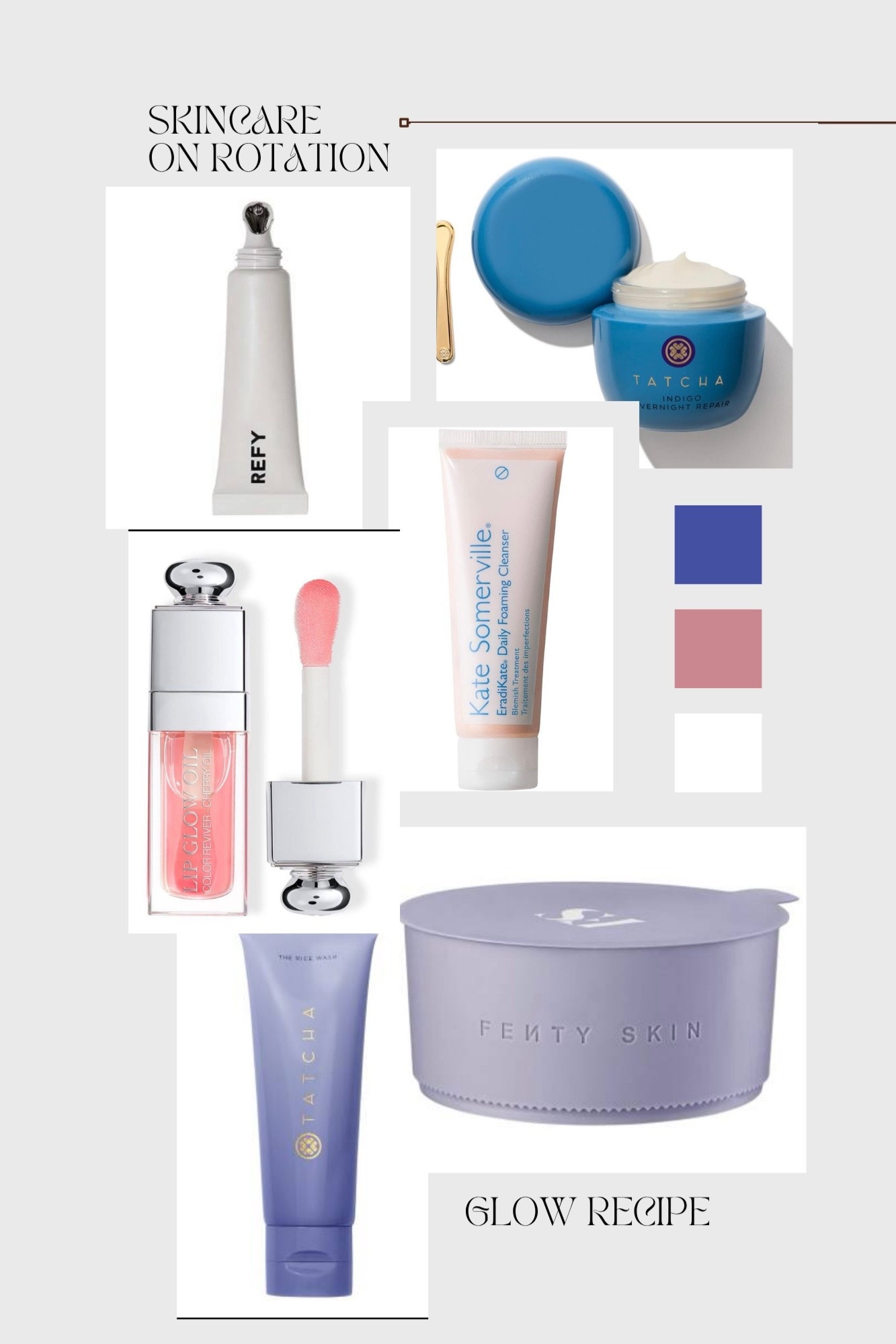 Skincare on Rotation
Refy lipgloss, Dior lip glow oil, Tatcha indigo overnight repair moisturizer, Kate Somerville daily foaming cleanser, Tatcha rice wash, Fenty Skin butta drop

#LTKBeauty #LTKselfcare #LTKU