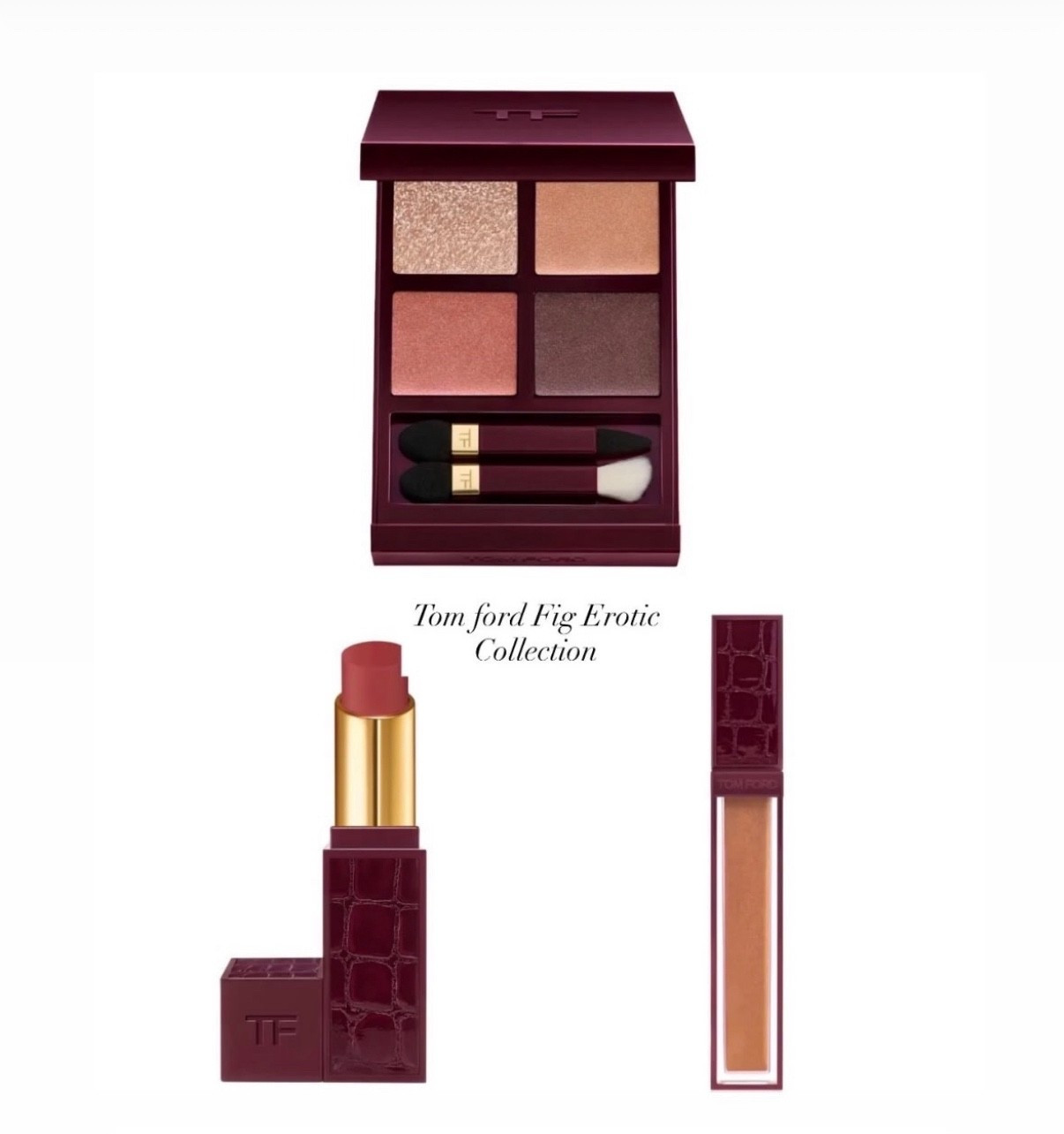 NEW TOM FORD
Limited Edition Figue Érotique Collection 

Eye Color Quad
Gilded Gloss
Lunar New Year Satin Matte Lipstick

#LTKBeauty #LTKValentine