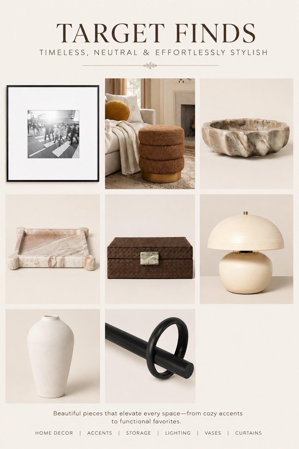 Target Home Finds You’ll Love

Refresh your home for less with these beautiful Target home decor finds that look far more expensive than they are. From timeless table lamps and textured vases to marble accents, framed art, cozy seating, and modern storage, these affordable pieces are perfect for creating a warm, neutral, modern organic home. Whether you’re styling a living room, bedroom, entryway, or coffee table, these Target finds bring designer-inspired style on a budget. Save this collection for your next Target run or home refresh!

#LTKHome #LTKSaleAlert