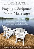 Praying the Scriptures for Your Marriage: Trusting God with Your Most Important Relationship | Amazon (US)