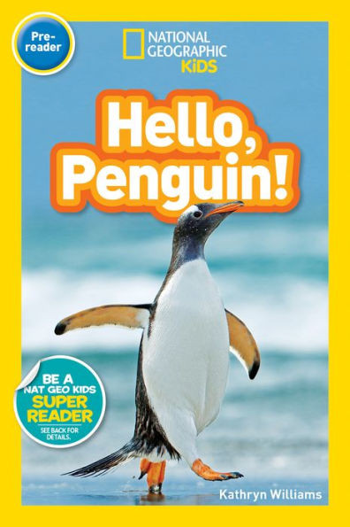 Hello, Penguin! (National Geographic Readers Series: Pre-Reader) | Barnes & Noble