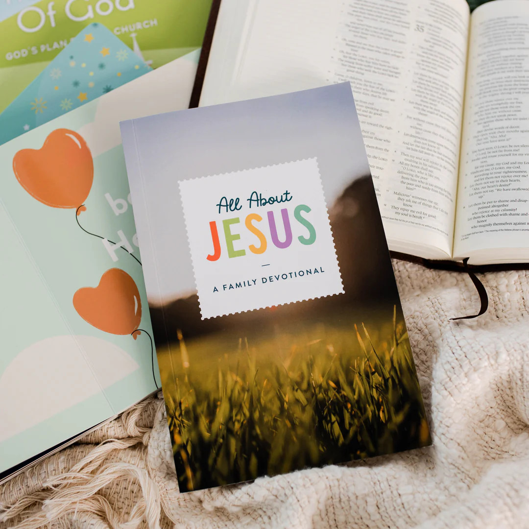 All About Jesus | A Family Devotional | The Daily Grace Co.