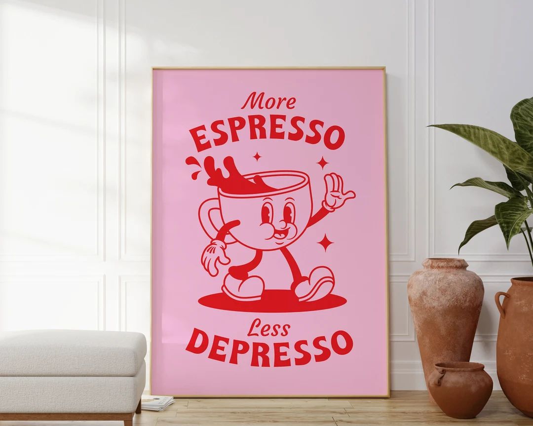 More Espresso Less Depresso Poster, Retro Coffee Poster, Retro Quote Art Print, Trendy Funky Wall... | Etsy (CAD)