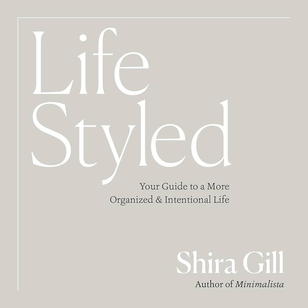 LifeStyled: Your Guide to a More Organized & Intentional Life | Amazon (US)