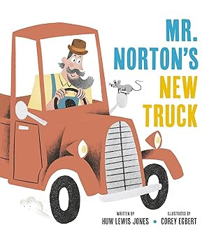 Mister Norton's New Truck      Hardcover – Picture Book, February 3, 2026 | Amazon (US)