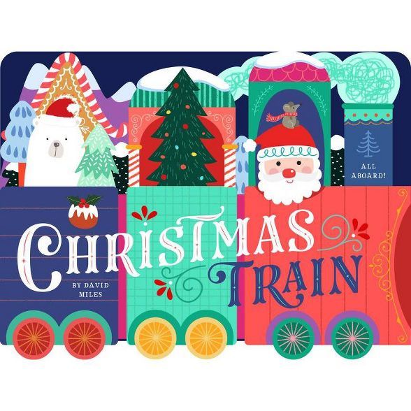 Christmas Train - by David Miles (Board Book) | Target