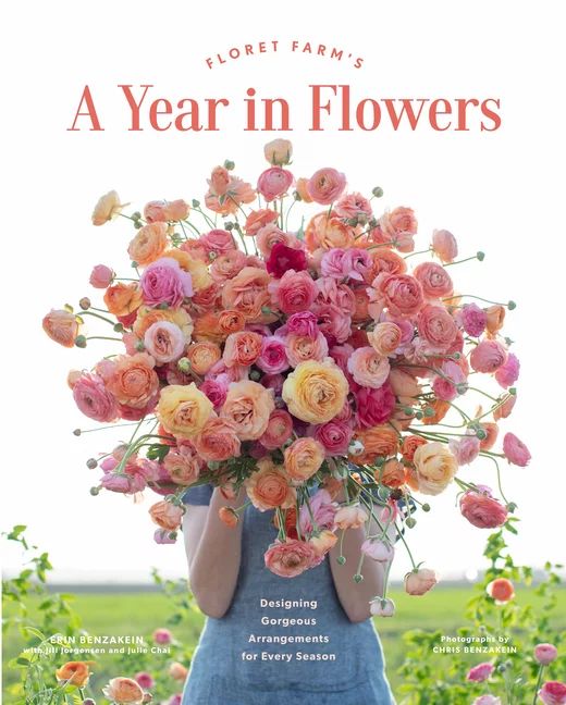 Floret Farm's a Year in Flowers : Designing Gorgeous Arrangements for Every Season (Flower Arrang... | Walmart (US)