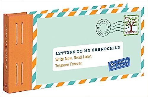 Letters to My Grandchild: Write Now. Read Later. Treasure Forever.    Novelty Book – August 25,... | Amazon (US)