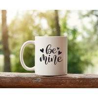 Be Mine Script Coffee Mug, Funny Valentine's Day Gift Gift, Special Someone Mug | Etsy (US)