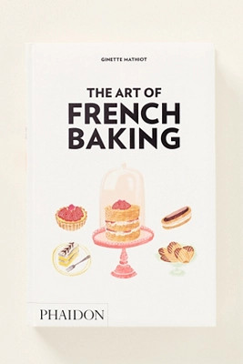 The Art Of French Baking Cookbook | Anthropologie (US)