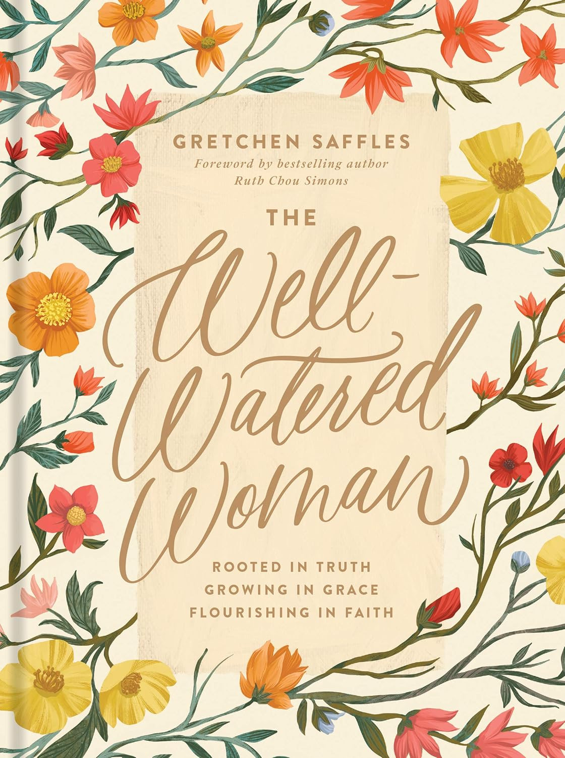 The Well-Watered Woman: Rooted in Truth, Growing in Grace, Flourishing in Faith: Saffles, Gretche... | Amazon (US)