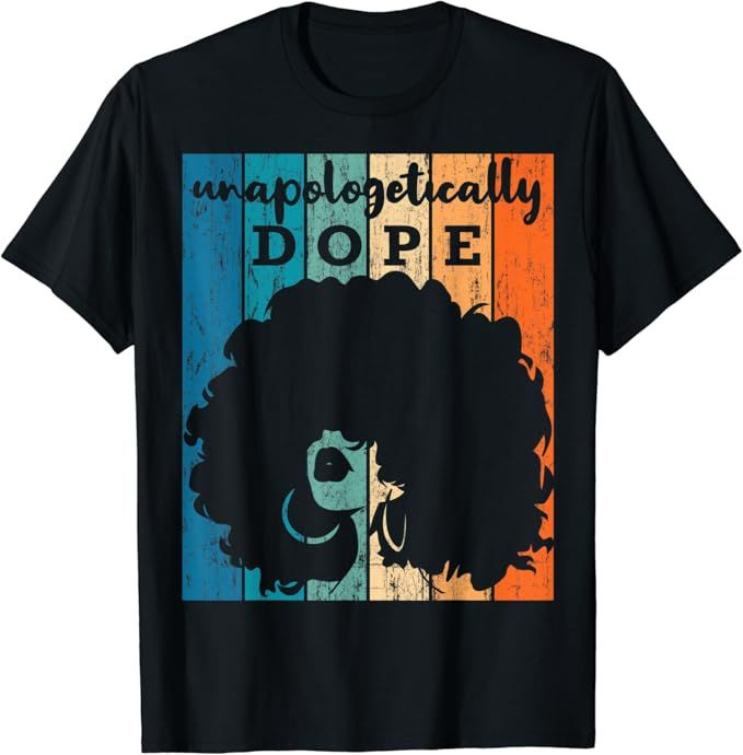 Unapologetically Dope for Juneteenth and Black History Month T-Shirt | Amazon (US)