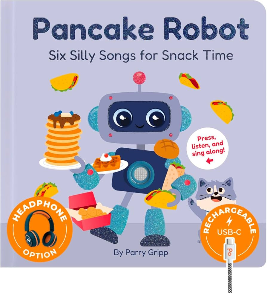 Cali's Books Pancake Robot by Parry Gripp Music Book Toddlers 1-3 Years Old - Food & Snack Songs ... | Amazon (US)