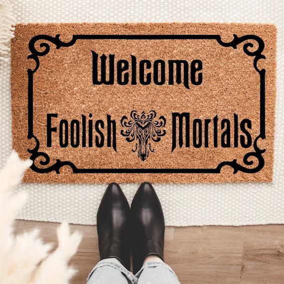Welcome Foolish Mortals Doormat, Housewarming Gift, Welcome Doormat, Front Doormat, Personalize D... | Etsy (US)