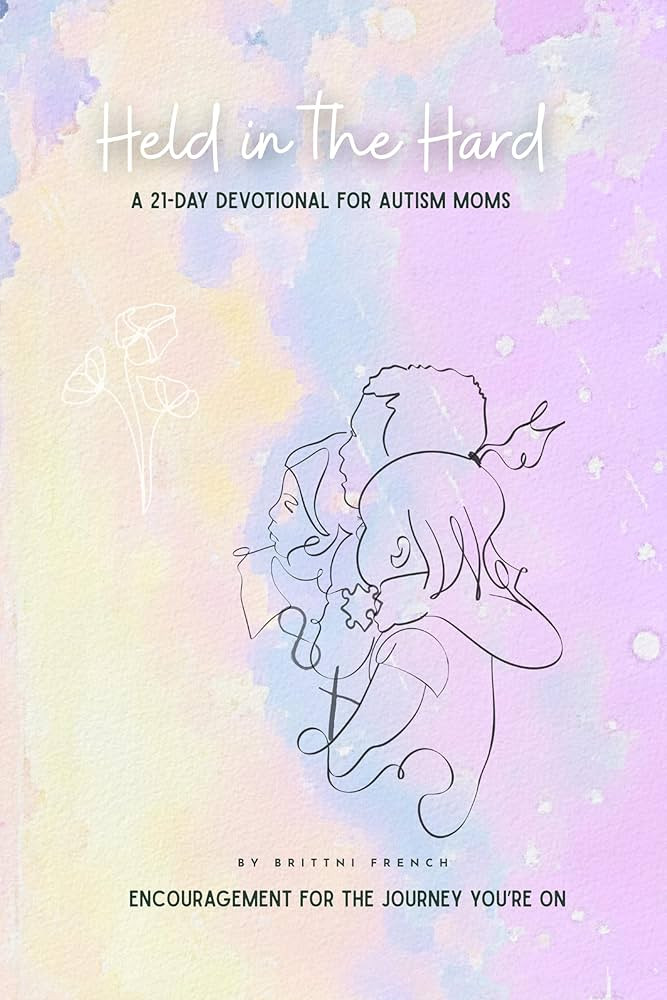 Held in the Hard: A 21-day Devotional for Autism Moms | Amazon (US)