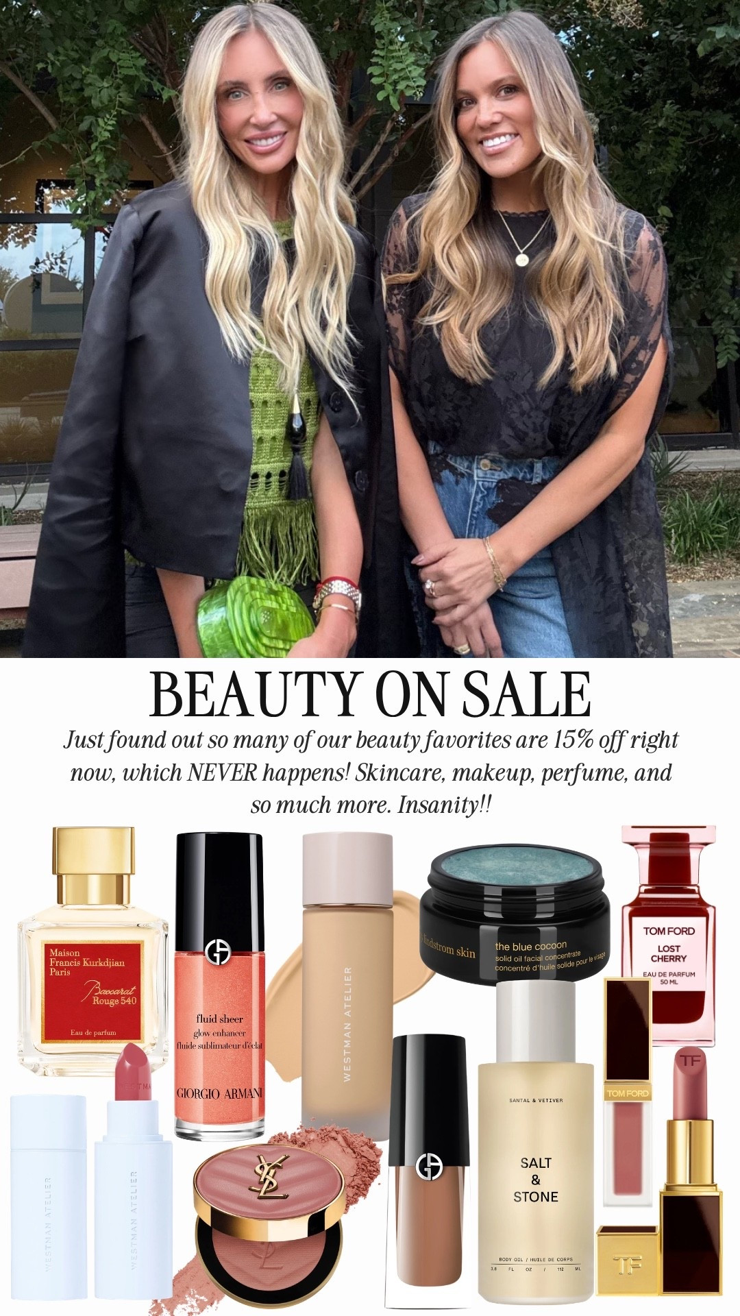 Just found out so many of our beauty favorites are 15% off right now, which never happens! Skin care, makeup, perfume, and so much more. Insanity !! 

Armani fluid sheer - shade 11

Westman foundation- shade Ateleir T1

Westman lip stick - shade Bob

YSL blush - shade 12 and 44

Armani eyeshadow - shade 22 M

Tom ford lipstick - shade slip & sable smoke

Makeup, beauty, beauty must haves, makeup just haves, makeup on sale, beauty finds

#LTKBeauty