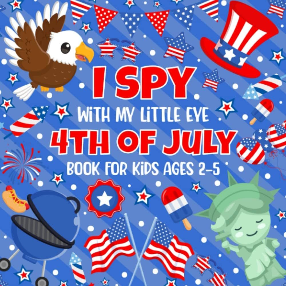 I Spy With My Little Eye 4th of July Book For Kids Ages 2-5: Educational Game About Patriotic Fou... | Amazon (US)