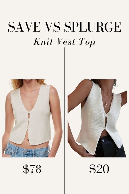 Save vs Splurge: Aritzia knit vest top, Amazon vest top, Amazon top, Amazon finds, old money trend, quiet luxury trend, summer top, TTS wearing size smalll 

#LTKStyleTip #LTKFindsUnder50