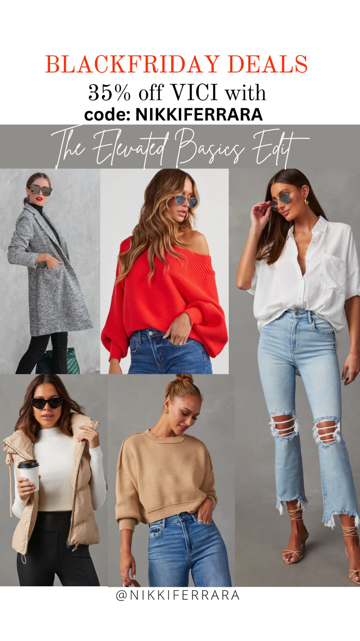 35% OFF VICI CODE: NIKKIFERRARA
SHOP ELEVATED BASICS!❤️

Discount code, Vici, basics, capsule closet, puffer vest, cropped vest, cropped puff vest, puff vest, vest, jeans, denim, mom jeans, cotigan, cardigan, loungewear, sweatshirt, basic sweatshirt, mock neck sweater, crew neck sweater, Amazon sweater, Vici sweater, red sweater , red plaid, feather, feather dress, sequin jumpsuit, holiday sweater, ski sweater, holiday shoes, red shoes, boy shoes, throne stone shoes, believer jumpsuit, gift guide, gift guide for her  

#LTKGiftGuide #LTKsalealert #LTKCyberWeek