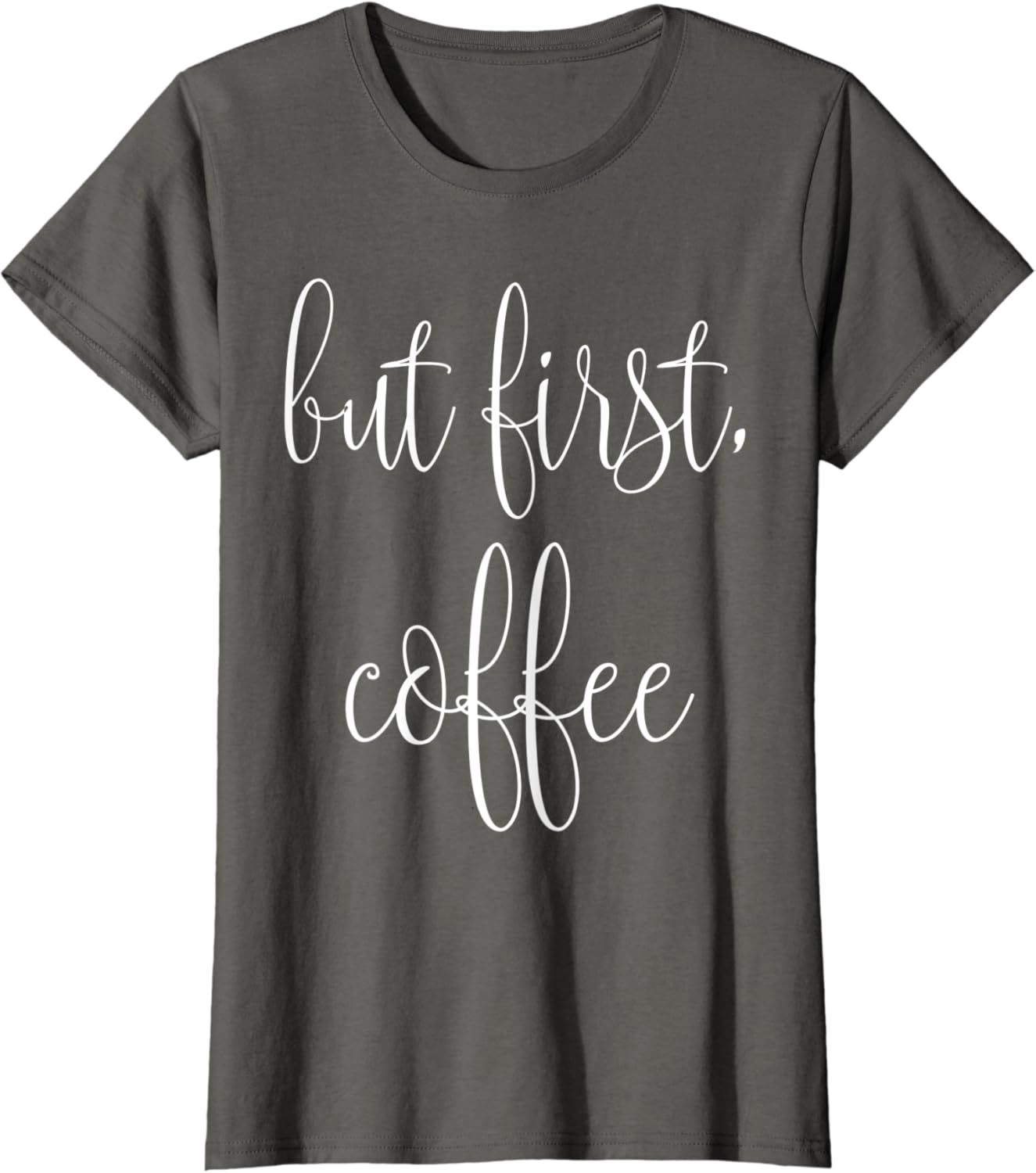 Womens But First, Coffee T-Shirt | Amazon (US)