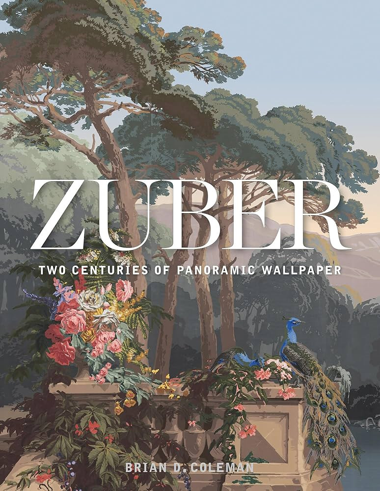 Zuber: Two Centuries of Panoramic Wallpaper | Amazon (US)