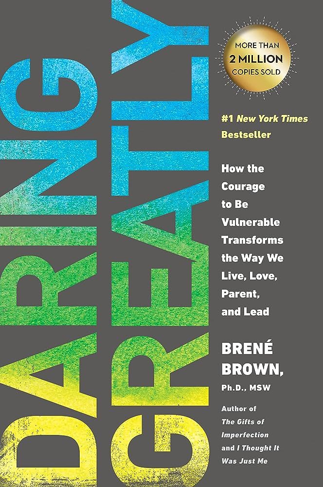 Daring Greatly: How the Courage to Be Vulnerable Transforms the Way We Live, Love, Parent, and Le... | Amazon (US)