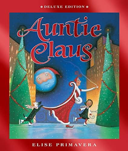 Auntie Claus Deluxe Edition: Primavera, Elise, Primavera, Elise: 9780544538726: Amazon.com: Books | Amazon (US)