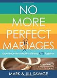 No More Perfect Marriages: Experience the Freedom of Being Real Together | Amazon (US)