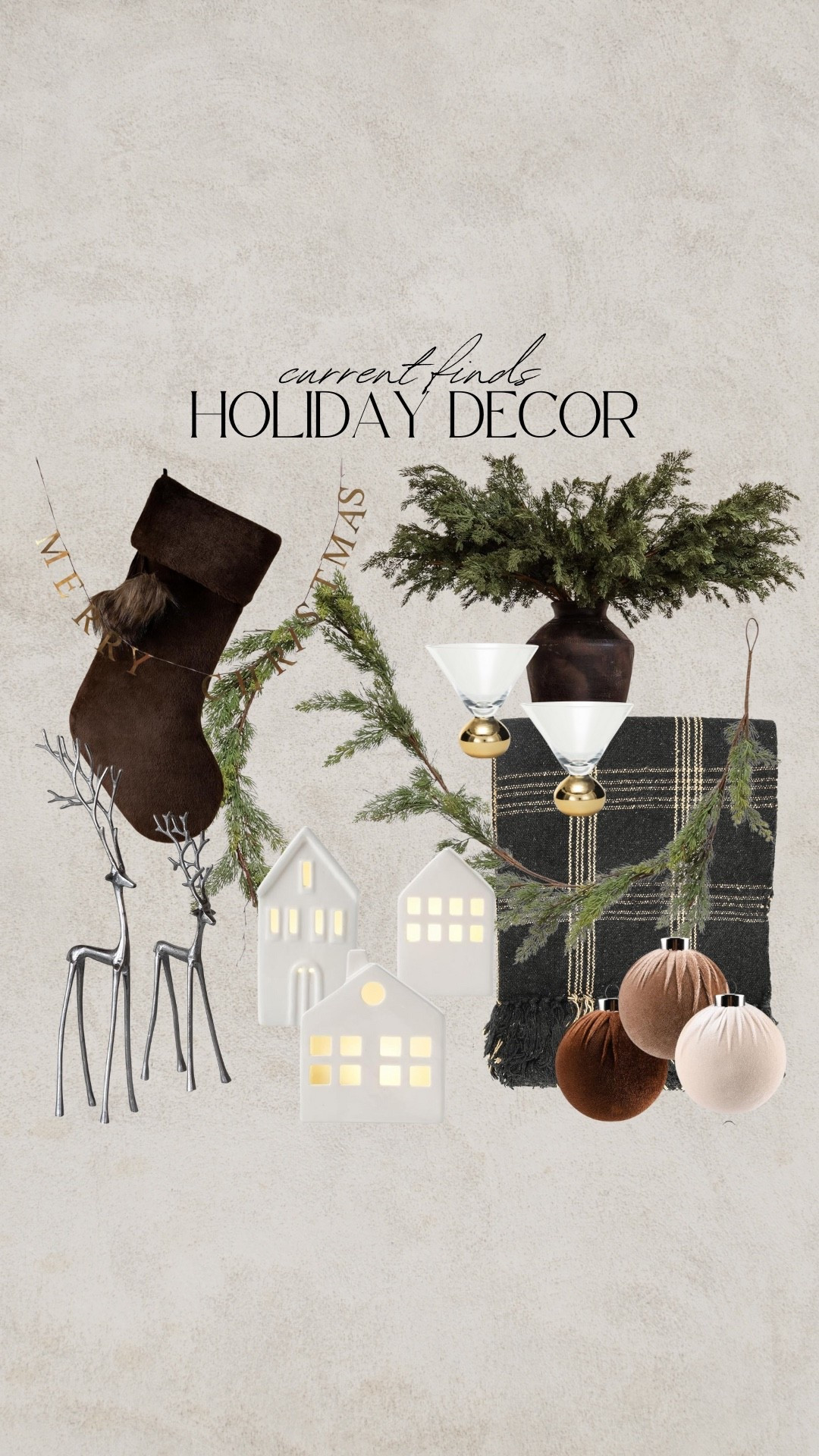 Holiday decor, Christmas decor, velvet stocking, brown stocking, cedar garland, cedar branches, Christmas blanket, plaid blanket, Ralph Lauren Christmas, ceramic houses, silver reindeer, metal reindeer, martini glasses, gold martini glass, merry Christmas sign, velvet ornaments, brown ornaments, neutral ornaments

#LTKFindsUnder50 #LTKSeasonal #LTKHome

#LTKSaleAlert #LTKHome #LTKSeasonal
