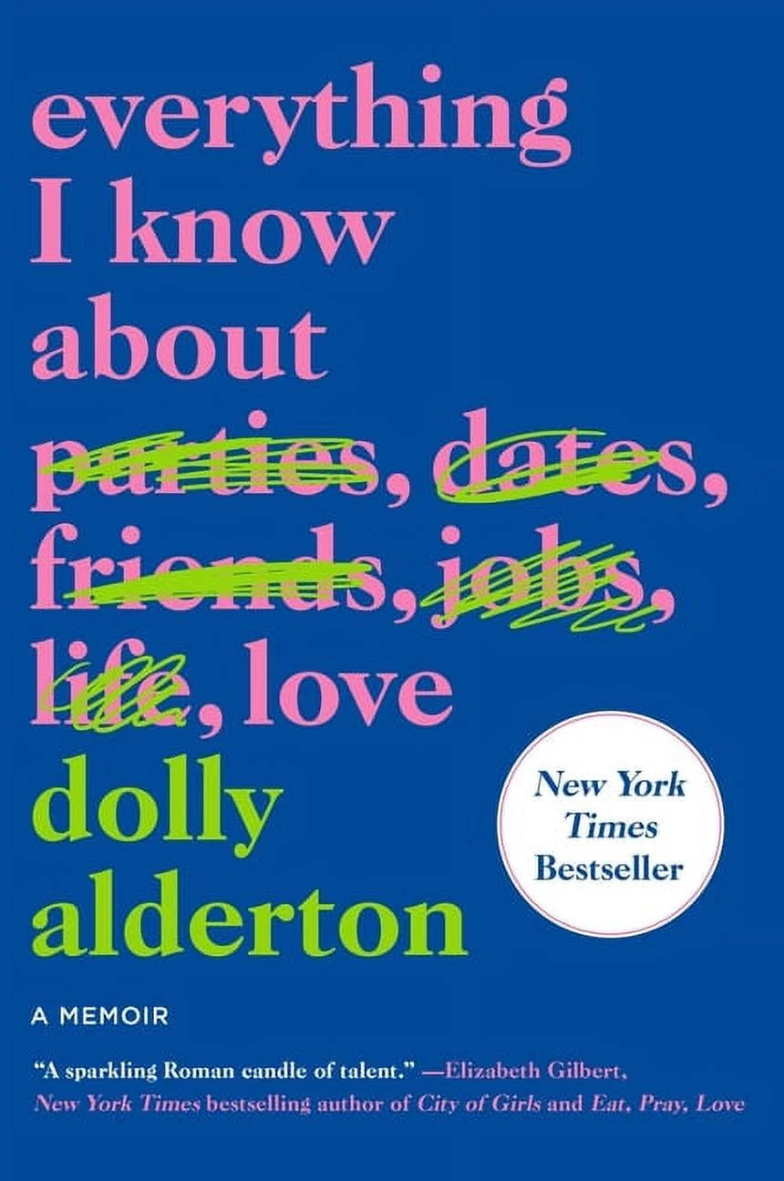 Everything I Know about Love: A Memoir (Paperback) | Walmart (US)