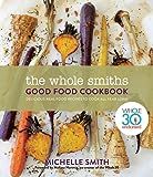 The Whole Smiths Good Food Cookbook: Whole30 Endorsed, Delicious Real Food Recipes to Cook All Year  | Amazon (US)