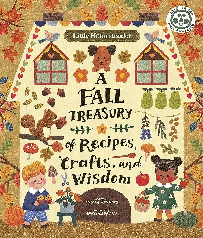 Little Homesteader: A Fall Treasury of Recipes, Crafts, and Wisdom | Amazon (US)